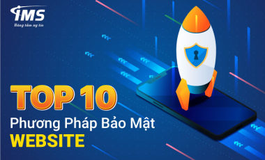Top 10 phương pháp bảo mật Website hiệu quả