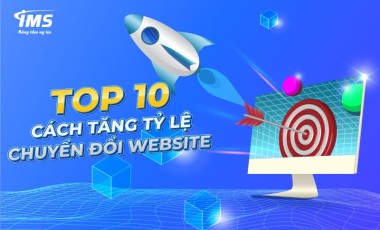 Top 10 cách tăng tỷ lệ chuyển đổi Website