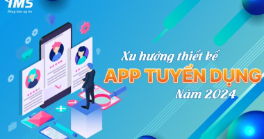 Công ty thiết kế App tuyển dụng giao diện mới và xu hướng trong năm 2024