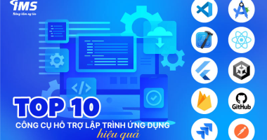 Top 10 tool lập trình ứng dụng phổ biến dành cho các IT/ DEV nên biết!