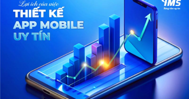 Lợi ích của việc thiết kế App Mobile uy tín dành riêng cho doanh nghiệp