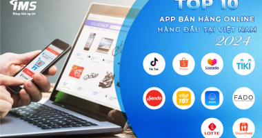Cập nhật mới nhất về Top 10 App bán hàng Online hàng đầu Việt Nam 2024
