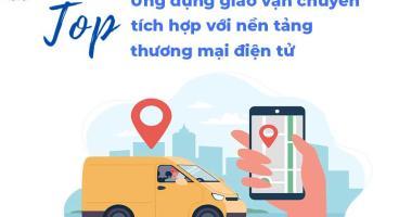 Top ứng dụng giao vận chuyển tích hợp với nền tảng thương mại điện tử