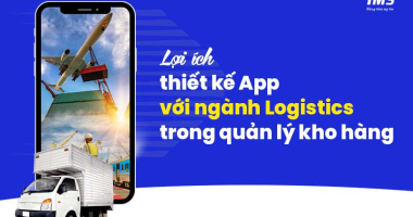 Lợi ích của thiết kế App Logistics trong quản lý kho hàng