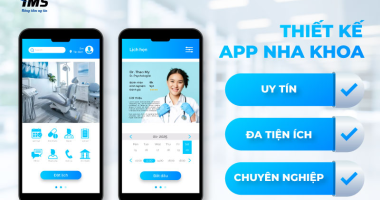 Thiết kế App nha khoa uy tín, chuyên nghiệp, đa tiện ích