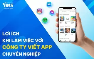 Top 10 công ty viết App chuyên nghiệp, uy tín ở TP. HCM