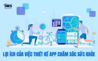 Thiết kế App chăm sóc sức khỏe: Xu hướng và lợi ích trong thời đại số