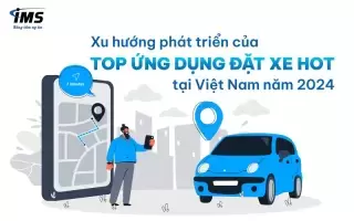 Top ứng dụng đặt xe Hot tại Việt Nam: Cập nhật mới nhất năm 2024