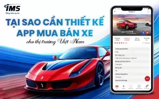 Giải pháp thiết kế App mua bán xe cho thị trường Việt Nam