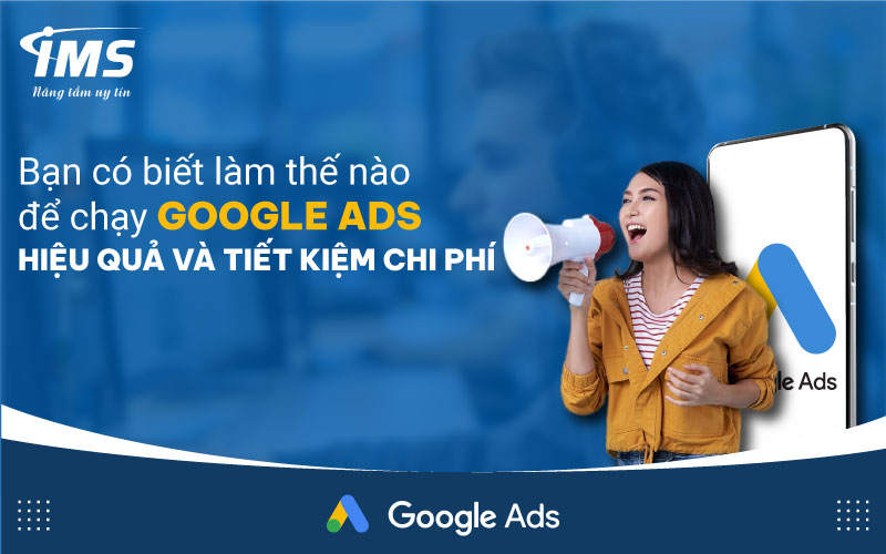 Đặc điểm của một dịch vụ chạy Google Ads chất lượng