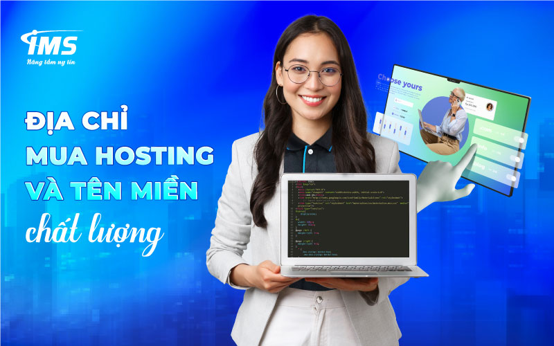 Địa chỉ mua Hosting và tên miền chất lượng