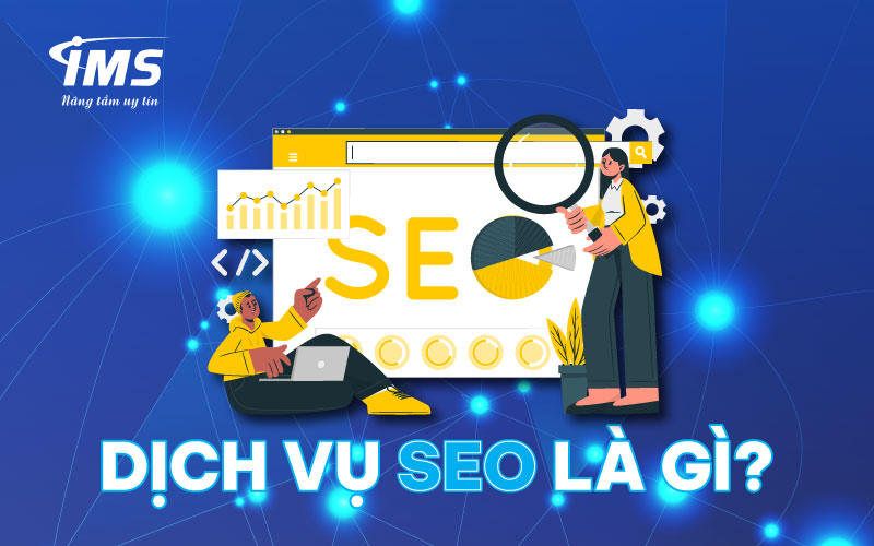 Dịch vụ seo là gì?