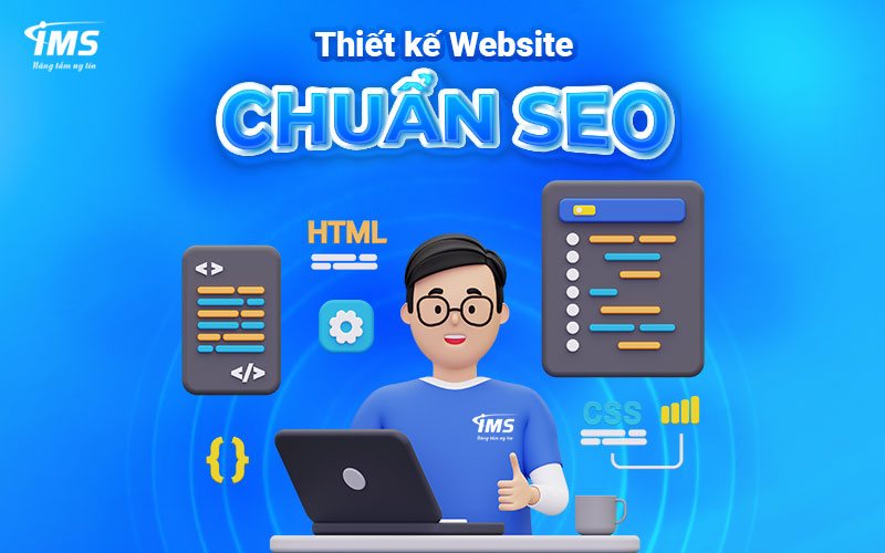 IMS - Thiết kế Website chuẩn SEO cho doanh nghiệp