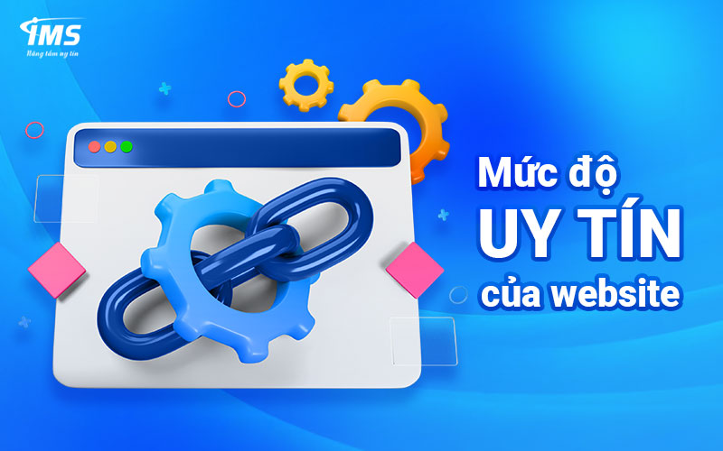 Mức độ uy tín (Authority) của Website