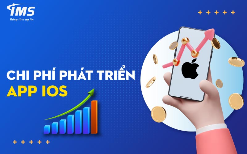 Chi phí phát triển App iOS