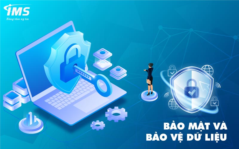 Bảo mật và bảo vệ dữ liệu