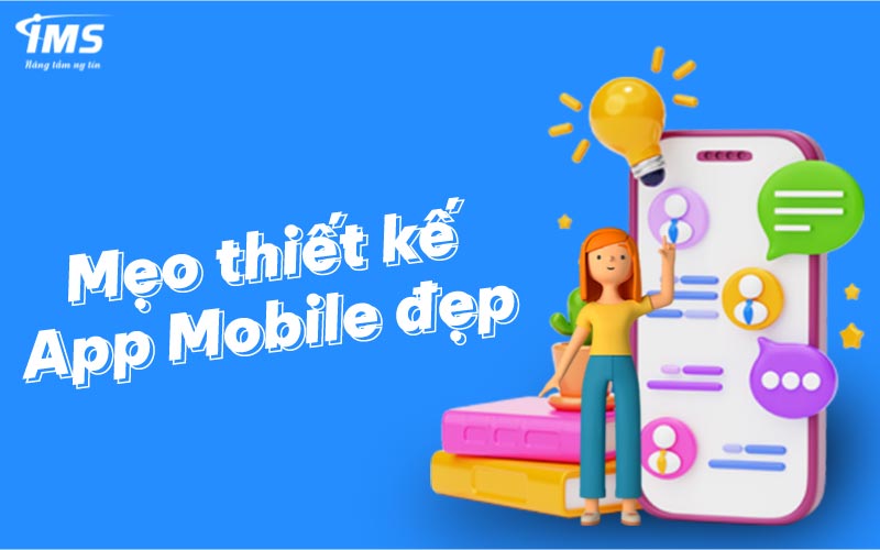 Mẹo thiết kế App Mobile đẹp