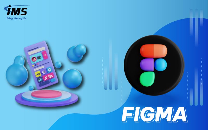 Công cụ 2: Figma