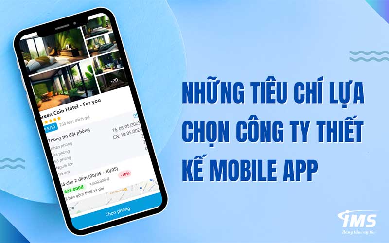 Những tiêu chí lựa chọn công ty thiết kế Mobile App