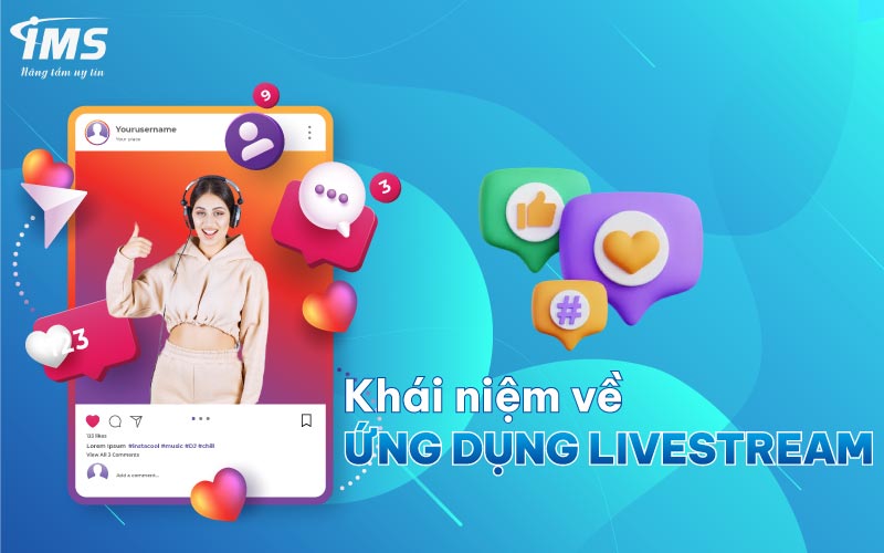 Khái niệm về ứng dụng Livestream