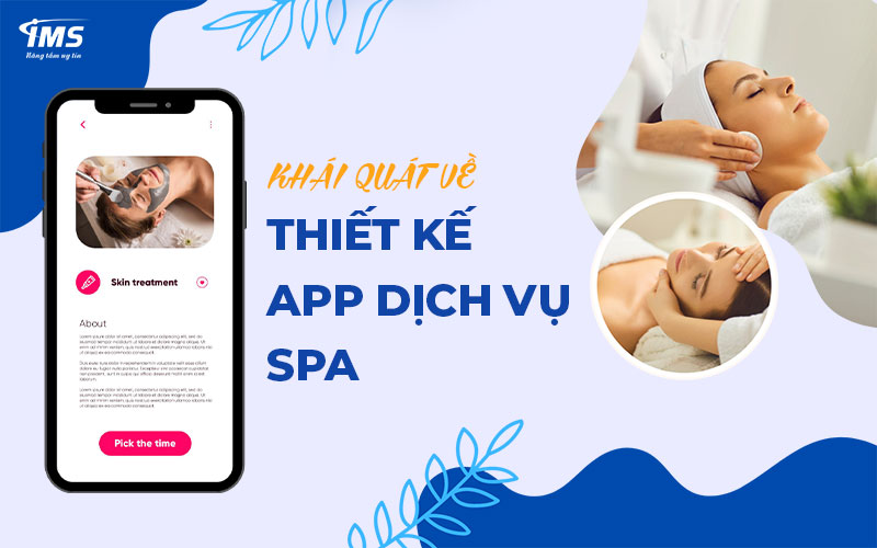 Khái quát về thiết kế App dịch vụ Spa