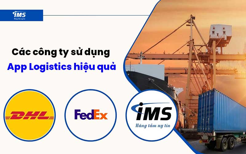 Các công ty sử dụng App Logistics hiệu quả