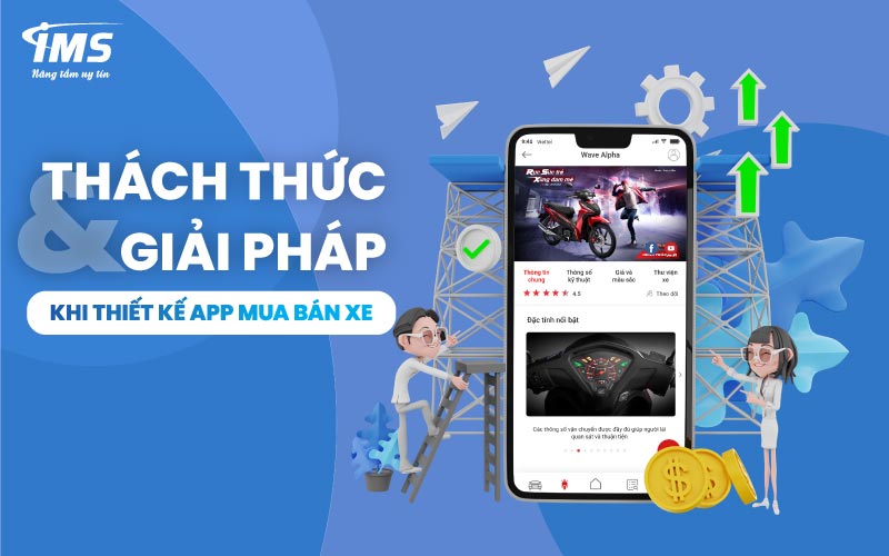 Thách thức và giải pháp khi thiết kế App mua bán xe