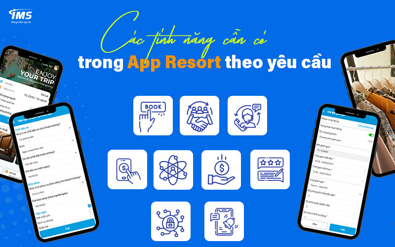 Các tính năng cần có trong App Resort theo yêu cầu