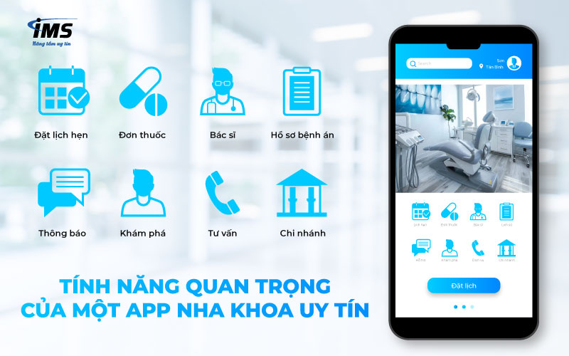 Tính năng quan trọng của một App nha khoa uy tín